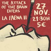 Bala + The attack of the brain eaters en La Faena II